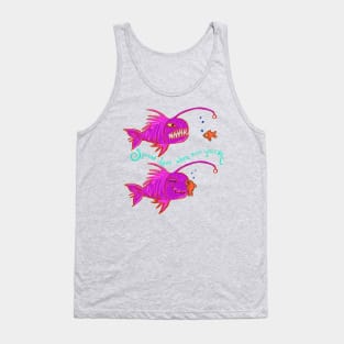 Spread love whenever you can angler fish Tank Top